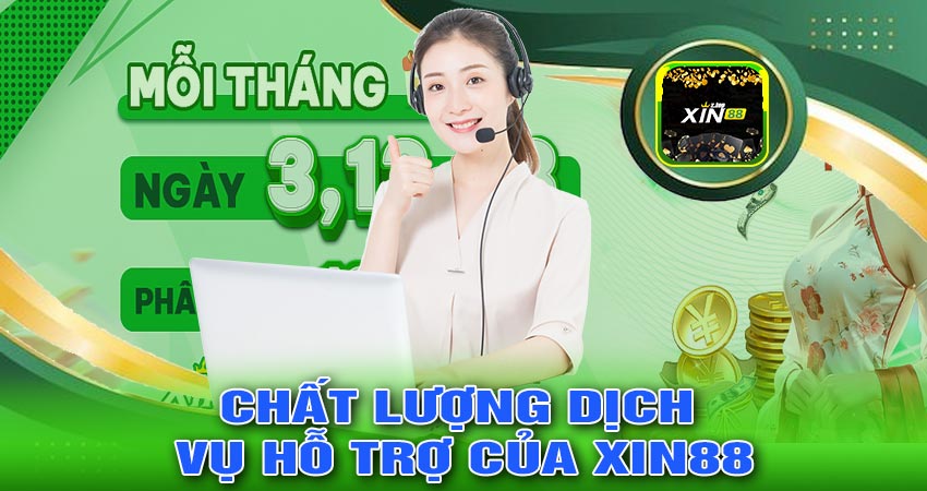 Chất lượng dịch vụ hỗ trợ của XIN88