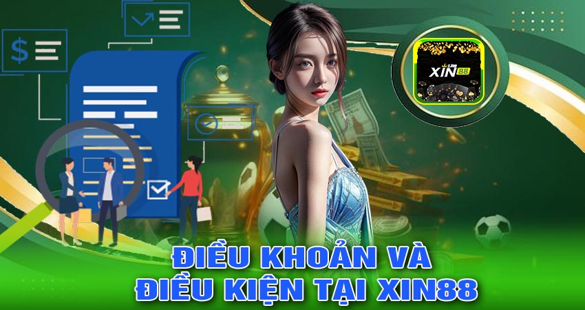 Điều Khoản và Điều Kiện Tại Xin88