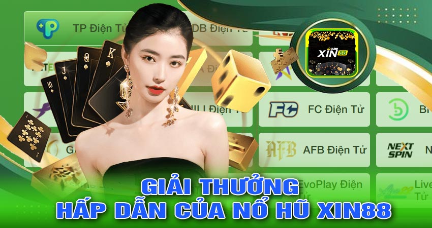 Giải thưởng hấp dẫn tại nổ hũ xin88