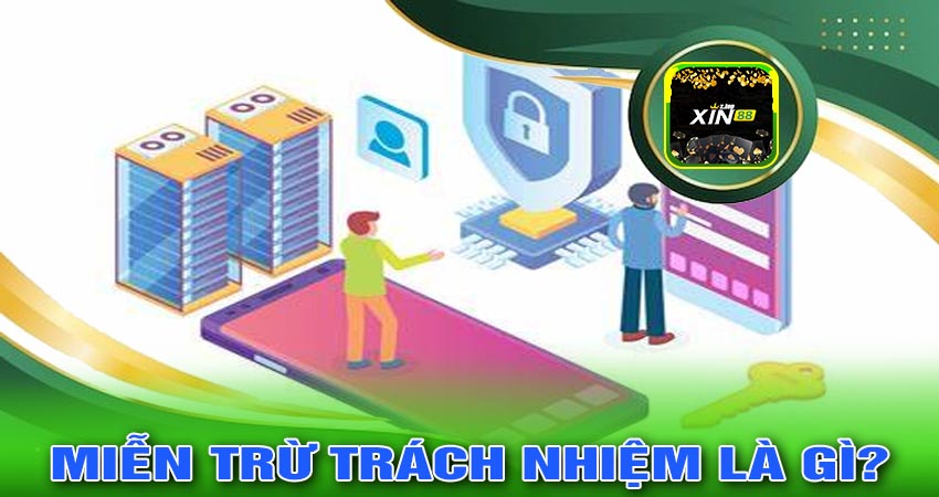 Miễn trừ trách nhiệm là gì?