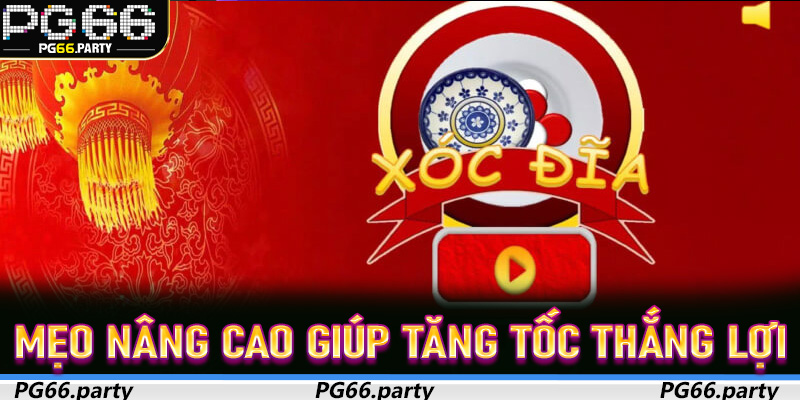 Mẹo nâng cao giúp tăng tốc thắng lợi