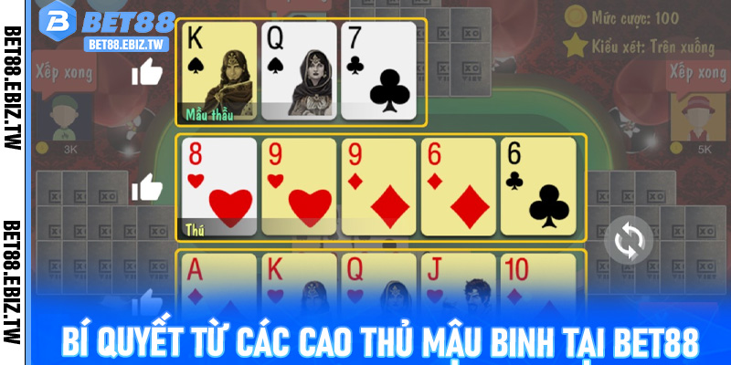 Bí quyết từ các cao thủ Mậu Binh tại Bet88